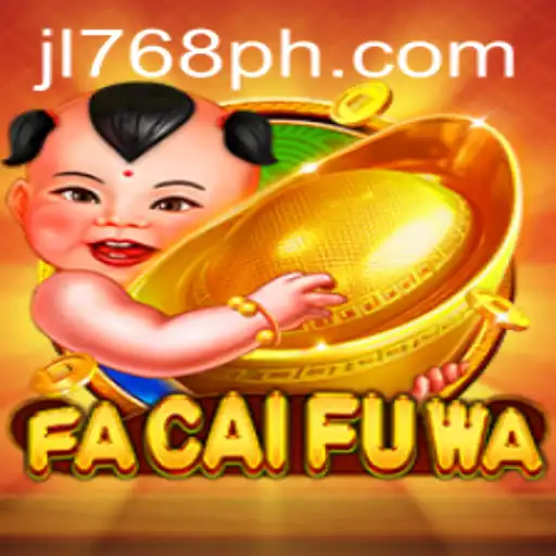 Discover the Magic of FaCaiFuWa: A New Gaming Experience with JL768